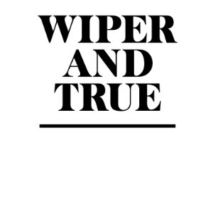 Wiper & True